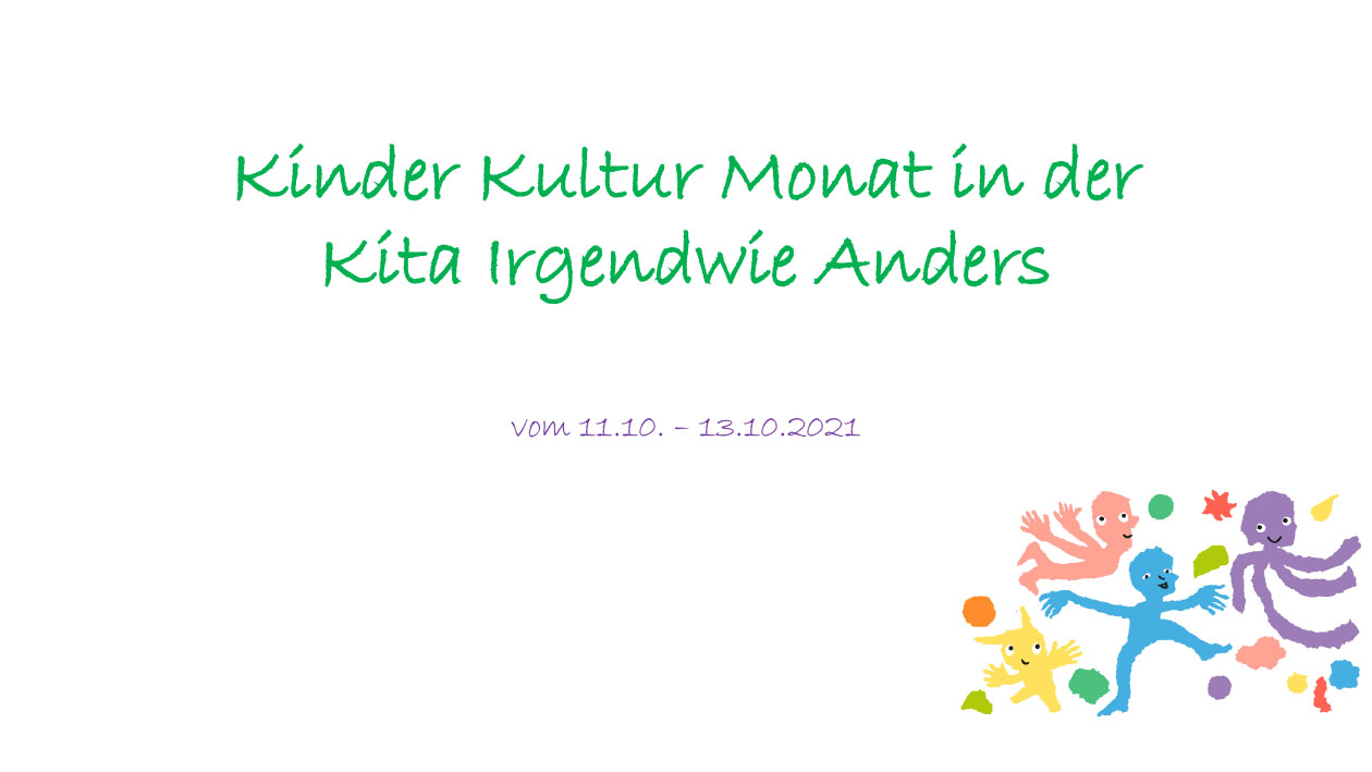 Kinder Kultur Monat in der Kita Irgendwie Anders 1